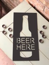 Load image into Gallery viewer, Beer Here Metal Sign | Garage Sign | Man Cave Sign | Beer Sign | Custom Beer Sign
