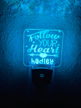 Load image into Gallery viewer, Personalized LED Follow Your Heart Night Light | 7 Color Changing | Plug in Night Light | Name Light | Children's Night Light | Kids Light