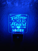 Load image into Gallery viewer, Personalized LED Follow Your Heart Night Light | 7 Color Changing | Plug in Night Light | Name Light | Children's Night Light | Kids Light