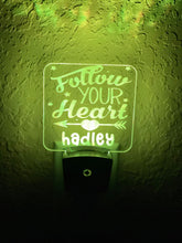Load image into Gallery viewer, Personalized LED Follow Your Heart Night Light | 7 Color Changing | Plug in Night Light | Name Light | Children's Night Light | Kids Light