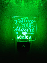 Load image into Gallery viewer, Personalized LED Follow Your Heart Night Light | 7 Color Changing | Plug in Night Light | Name Light | Children's Night Light | Kids Light