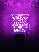 Load image into Gallery viewer, Personalized LED Follow Your Heart Night Light | 7 Color Changing | Plug in Night Light | Name Light | Children's Night Light | Kids Light