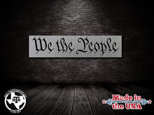 Load image into Gallery viewer, Steel or Aluminum We The People Stencil for Wood American Flag Makers – Durable Router and Paint Stencil