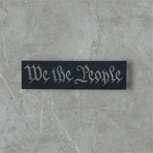 Load image into Gallery viewer, Steel or Aluminum We The People Stencil for Wood American Flag Makers – Durable Router and Paint Stencil