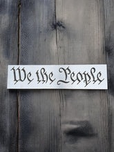 Load image into Gallery viewer, Steel or Aluminum We The People Stencil for Wood American Flag Makers – Durable Router and Paint Stencil