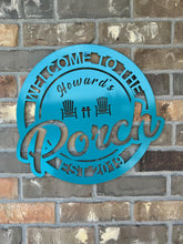 Load image into Gallery viewer, Personalized Porch Sign - Customized Metal Wall Art for Backyard, Deck, Patio - Perfect Gift for Home - Wedding Gift - Anniversary Gift